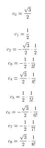 Wc0=3 /2, c1= 1/2, c2=-3 /(2E2!), c3= -1/(2E3!), c4=3 /(2E4!), ...